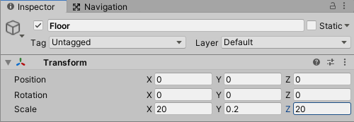 检查器窗口，第一个Floor GameObject的“变换”组件，其“缩放”设置为X = 20，Y = 0.2，Z = 20，并且所有“位置和缩放”设置为0